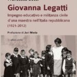 Un libro per Giovanna Legatti, la maestra che insegnava la democrazia